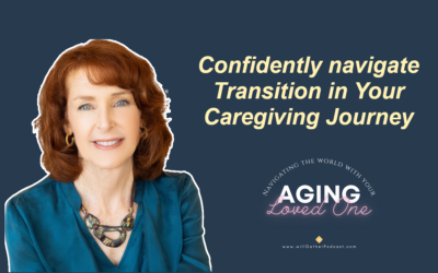 Navigate Transition In Your Caregiving Journey